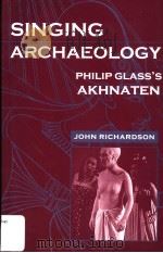 SINGING ARCHAEOLOGY     PDF电子版封面  0819563420   