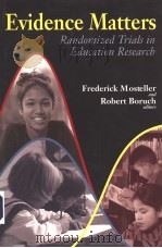 EVIDENCE MATTERS:RANDOMIZED TRIALS IN EDUCATION RESEARCH PDF电子版封面 0815702043