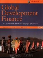 GLOBAL DEVELOPMENT FINANCE THE DEVELOPMENT POTENTIAL OF SURGING CAPICAL FLOWS 1:REVIEW,ANALYSIS,AND PDF电子版封面 0821359908