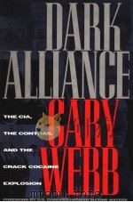 DARK ALLIANCE PDF电子版封面 1888363681 GARY WEBB