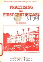 PRACTISING FOR FIRST CERTIFICATE 1 PDF电子版封面 7506205521 J.C.TEMPLER