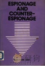 ESPIONAGE AND COUNTER-ESPIONAGE     PDF电子版封面     