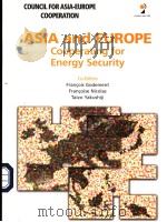 ASIA AND EUROPE-COOPERATION FOR ENERGY SECURITY PDF电子版封面