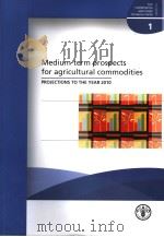 FAO COMMODITIES AND TRADE TECHNICAL PAPER 1 MEDIUM-TERM PROSPECTS FOR AGRICULTURAL COMMODITIES PDF电子版封面 9251050775
