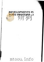 DEVELOPMENTS IN FOOD PROTEINS 3 PDF电子版封面 0853342717 B.J.F.HUDSON