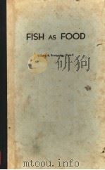 FISH AS FOOD VOLUME 4 PROCESSING:PART 2 PDF电子版封面 GEORG BORGSTROM