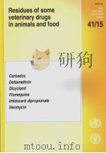 FAO FOOD AND NUTRITION PAPER41/15 RESIDUES OF SOME VETERINARY DRUGS IN ANIMALS AND FOOD PDF电子版封面 9251049785