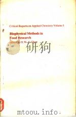 CRITICAL REPORTS ON APPLIED CHEMISTRY  VOLUME 5  BIOPHYSICAL METHODS IN FOOD RESEARCH     PDF电子版封面  0632012129  H.W.-S.CHAN 