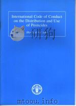 INTERNATIONAL CODE OF CONDUCT ON THE DISTRIBUTION AND USE OF PESTICIDES 2003 PDF电子版封面 9251049149