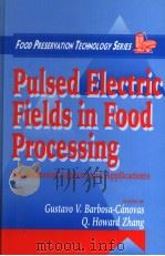 FOOD PRESERVATION TECHNOLOGY SERIES PULSED ELECTRIC FIELDS IN FOOD PROCESSING PDF电子版封面 1566767830 GUSTAVO V.BARBOSA-CANOVAS Q.H