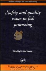 SAFETY AND QUALITY ISSUES IN FISH PROCESSING PDF电子版封面 0849315409 H.ALLAN BREMNER