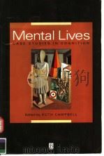 MENTAL LIVES CASE STUDIES IN COGNITION     PDF电子版封面  0631175059  RUTH CAMPBELL 