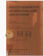 POSITIVE SEMIGROUPS OF OPERATORS,AND APPLICATIONS PDF电子版封面 9027718393