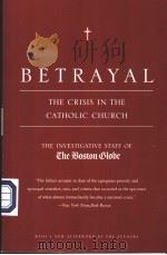 BETRAYAL THE CRISIS IN THE CATHOLIC CHURCH PDF电子版封面 0316776750