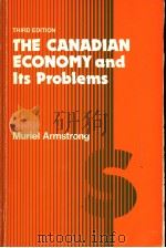 THE CANADIAN ECONOMY AND ITS PROBLEMS THIRD EDITION PDF电子版封面 0131130277