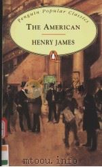 THE AMERICAN PDF电子版封面 0140621873 HENRY JAMES