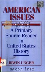 AMERICAN ISSUES A PRIMARY SOURCE READER IN UNITED STATES HISTORY  VOLUME 2     PDF电子版封面  0130319643   
