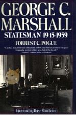 GEORGE C.MARSHALL:STATESMAN 1945-1959 PDF电子版封面 0140119094 FORREST C.POGUE