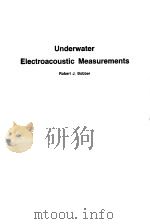UNDERWATER ELECTROACOUSTIC MEASUREMENTS PDF电子版封面 ROBERT J.BOBBER