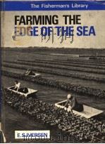 FARMING THE EDGE OF THE SEA PDF电子版封面 E.S.IVERSEN