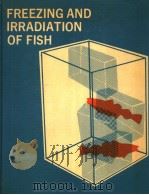 FREEZING AND IRRADIATION OF FISH PDF电子版封面 RUDOLF KREUZER