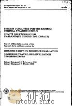FISHERY COMMITTEE FOR THE EASTERN CENTRAL ATLANTIC(CECAF) COMITE DES PECHES POUR L'ATLANTIQUE PDF电子版封面 9250013221
