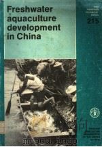 FRESHWATER AQUACULTURE DEVELOPMENT IN CHINA     PDF电子版封面  9251011133   