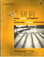 FAO SOILS BULLETIN 41 CHINA:AZOLLA PROPAGATION AND SMALL-SCALE BIOGAS TECHNOLOGY PDF电子版封面 9251007217