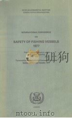 SAFETY OF FISHING VESSELS 1977 PDF电子版封面 9280110640