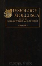 PHYSIOLOGY OF MOLLUSCA PDF电子版封面 KARL M.WILBUR C.M.YONGE