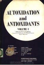 AUTOXIDATION AND ANTIOXIDANTS IN TWO VOLUMES VOLUME I PDF电子版封面 W.O.LUNDBERG