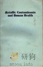 METALLIC CONTAMINANTS AND HUMAN HEALTH PDF电子版封面 DOUGLAS H.K.LEE