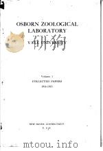 OSBORN ZOOLOGICAL LABORATORY YALE UNIVERSITY VOLUME 1 PDF电子版封面
