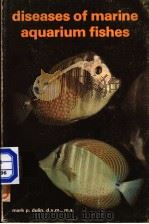 DISEASES OF MARINE AQUARIUM FISHES PDF电子版封面 0876660995 MARK P.DULIN