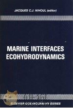 MARINE INTERFACES ECOHYDRODYNAMICS PDF电子版封面 0444426264 J.C.J.NIHOUL