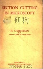 SECTION CUTTING IN MICROSCOPY PDF电子版封面 H.F.STEEDMAN