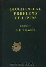 BIOCHEMICAL PROBLEMS OF LIPIDS  VOLUME 1（ PDF版）