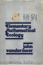 ELEMENTARY MATHEMATICAL ECOLOGY PDF电子版封面 JOHN VANDERMEER