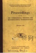 PROCEEDINGS OF THE 7TH INTERNATIONAL CONGRESS FOR MICROBIOLOGICAL STANDARDIZATION PDF电子版封面 A.F.B.STANDFAST D.C.EVANS B.G.