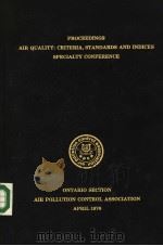 PROCEEDINGS AIR QUALITY：CRITERIA STANDARDS AND INDICES SPECLALTY CONFERENCE     PDF电子版封面     