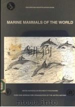 MARINE MAMMALS OF THE WORLD     PDF电子版封面  9251032920  THOMAS A.JEFFERSON  STEPHEN LE 