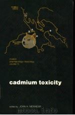 CADMIUM TOXICITY PDF电子版封面 0824767667 JOHN H.MENNEAR