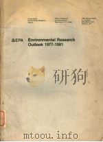 ENVIRONMENTAL RESEARCH OUTLOOK FY 1977 THROUGH FY 1981 REPORT TO CONGRESS PDF电子版封面