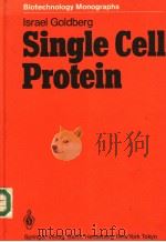 SINGLE CELL PROTEIN     PDF电子版封面  354015308X  ISRAEL GOLDBERG 