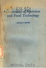 DICTIONARY OF NUTRITION AND FOOD TECHNOLOGY PDF电子版封面 0408001437 ARNOLD E.BENDER