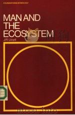 MAN AND THE ECOSYSTEM PDF电子版封面 0333260988 J.R.LLOYD