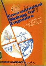 ENVIRONMENTAL BIOLOGY FOR ENGINEERS  A GUIDE TO ENVIRONMENTAL ASSESSMENT     PDF电子版封面  0070096775  GEORGE CAMOUGIS 