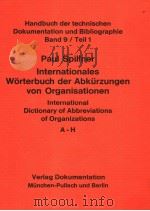 HANDBUCH DER TECHNISCHEN DOKUMENTATION UND BIBLIOGRAPHIE BAND 9/TEIL 1 INTERNATIONAL DICTIONARY OF PDF电子版封面 3794010981