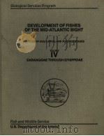 DEVELOPMENT OF FISHES OF THE MID-ATLANTIC BIGHT VOLUME 4 PDF电子版封面 G.DAVID JOHNSON
