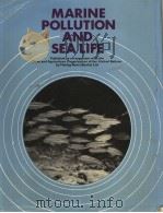 MARINE POLLUTION AND SEA LIFE:LA POLLUTION DES MERS ET LES RESSOURCES BIOLOGIQUES PDF电子版封面